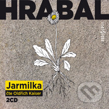 Jarmilka - Bohumil Hrabal, Radioservis, 2013