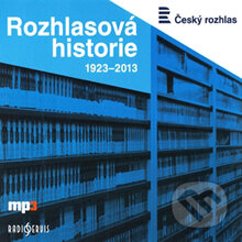 Rozhlasova historie 1923-2013 - Tomáš Černý, Radioservis, 2013