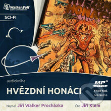 Hvězdní Honáci - Jiří Walker Procházka, Walker & Volf - audio vydavatelství, 2014