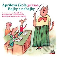 Aprílová škola - Jiří Žáček, Supraphon, 2013