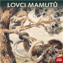 Lovci mamutů (Komplet 3 alb) - Tomáš Vondrovic,Eduard Štorch, Supraphon, 2013