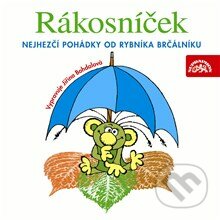 Rákosníček - Nejhezčí pohádky od rybníka Brčálníku - Jaromír Kincl, Supraphon, 2013