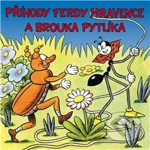 Příhody Ferdy Mravence a brouka Pytlíka - Ondřej Sekora, Supraphon, 2013