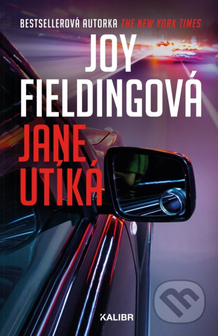 Jane utíká - Joy Fielding, Kalibr, 2022