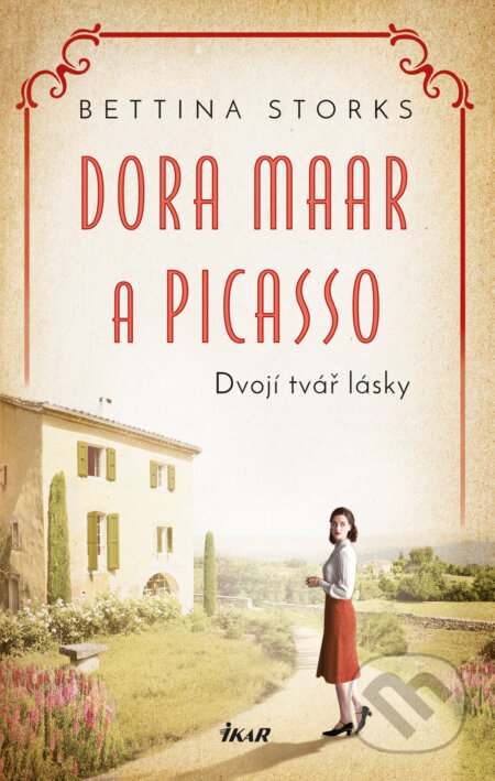 Dora Maar a Picasso - Bettina Storks, Ikar CZ, 2023