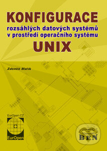 Konfigurace rozsáhlých datových systémů v prostředí OS Unix - Zdeněk Mařík, BEN - technická literatura