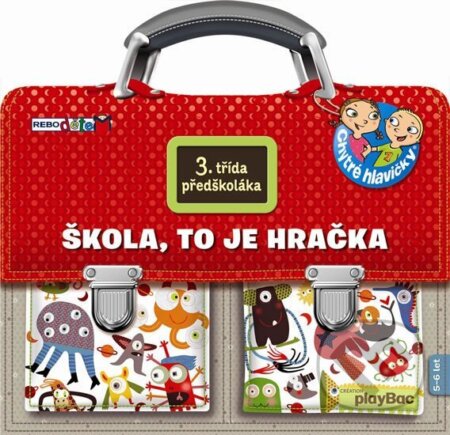 Kniha: Škola to je hračka - 3. třída předškolák (Rebo). Rebo, 2013