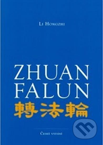 Kniha: Zhuan Falun (Hongzhi Li). Vodnář, 2006