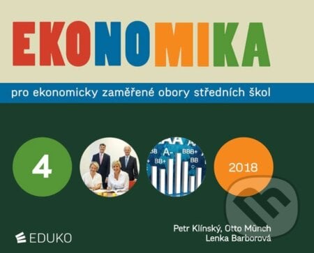 Ekonomika 4 pro ekonomicky zaměřené obory SŠ - Petr Klínský, Otto Münch, Eduko, 2018