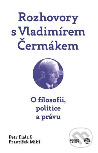 Rozhovory s Vladimírem Čermákem - Petr Fiala, Books & Pipes, 2024