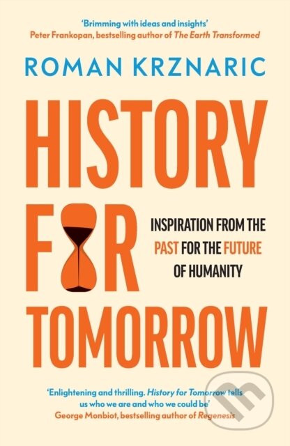History for Tomorrow - Roman Krznaric, WH Allen, 2024
