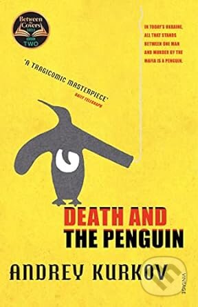 Death and the Penguin - Andrey Kurkov, Vintage, 2024