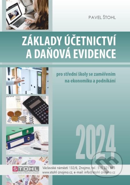 Základy účetnictví a daňová evidence 2024 - Pavel Štohl, Štohl - Vzdělávací středisko Znojmo, 2024