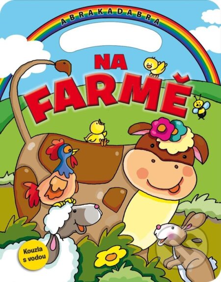 Abrakadabra: Na farmě (Kouzla s vodou) - kniha z kategorie Omalovánky