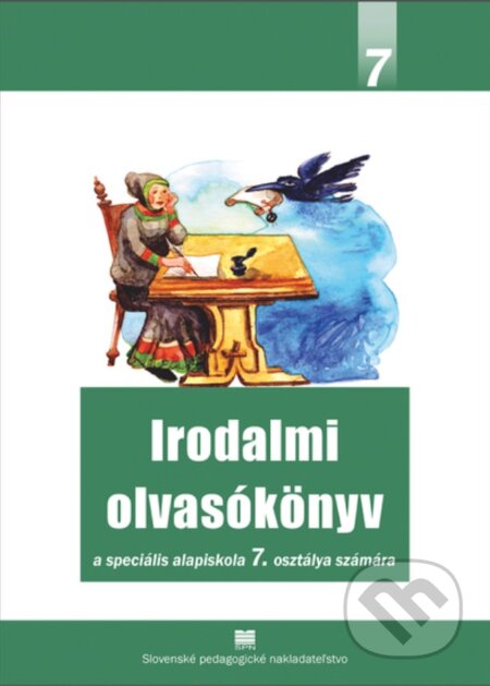 Kniha: Literárna čítanka pre 7. ročník ŠZŠ s VJM (R. Nagy Pánné)