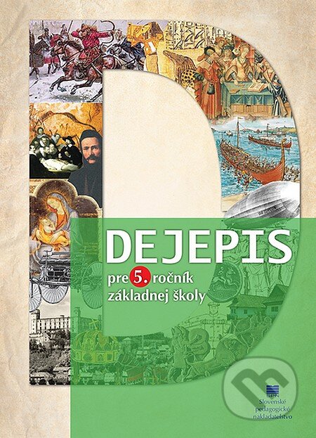 Kniha: Dejepis pre 5. ročník ZŠ (M. Miháliková a M. Tonková)