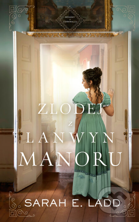 Zlodej z Lanwyn Manoru - Sarah E. Ladd, Slovenský spisovateľ, 2024