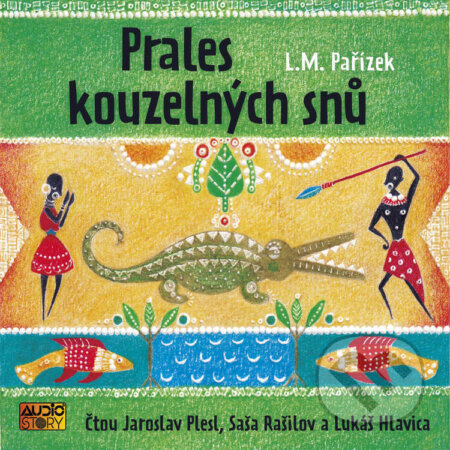 Prales kouzelných snů - Ladislav Mikeš Pařízek, AudioStory, 2024