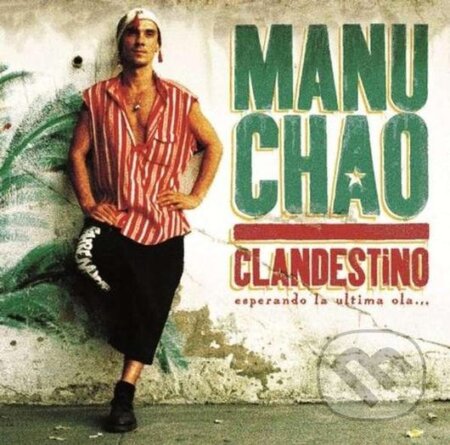 Hudobné CD: Manu Chao: Clandestino (Hudobné albumy)
