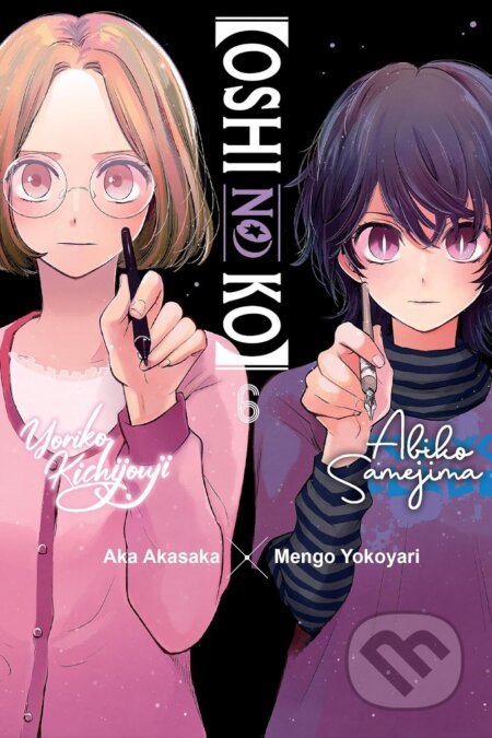 [Oshi No Ko] 6 - Aka Akasaka, Mengo Yokoyari (ilustrátor), Yen Press, 2024