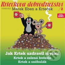 Krtečkova dobrodružství 2 - Jak Krtek uzdravil myšku - Hana Doskočilová, Supraphon, 2013