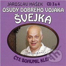 Osudy dobrého vojáka Švejka (CD 3 & 4) - Jaroslav Hašek,Dimitrij Dudík, Popron music, 2009