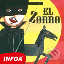 El Zorro (ES) - Johnston McCulley, INFOA, 2014