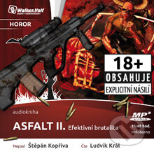 Asfalt II. - Efektivní brutalita - Štěpán Kopřiva, Walker & Volf - audio vydavatelství, 2014