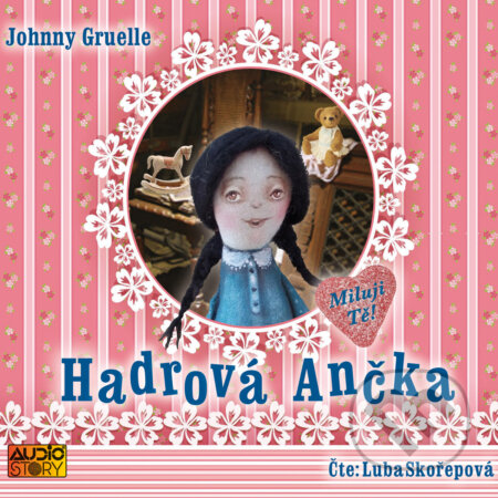 Hadrová Ančka - Johnny Gruelle, AudioStory, 2014