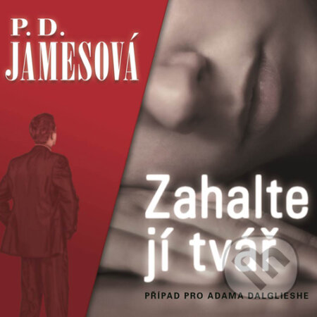 Zahalte jí tvář - P.D. Jamesová, Dana Syslová, Jamesová P.D., Radioservis, 2015