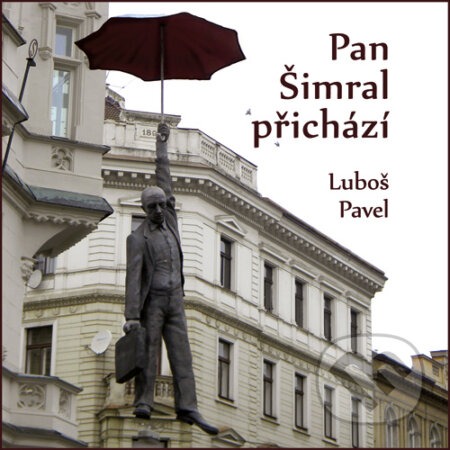 Pan Šimral přichází - Luboš Pavel, Creatio, 2015