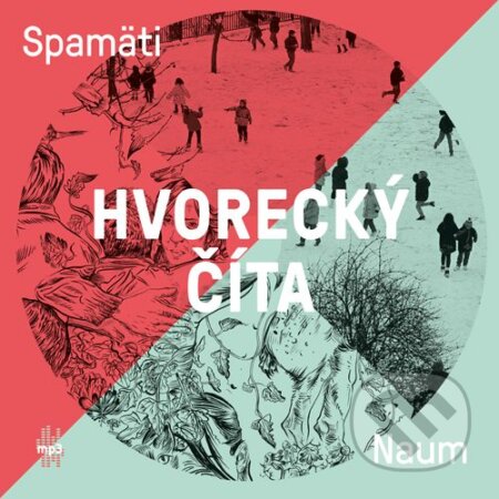 Hvorecký číta Spamäti a Naum - Michal Hvorecký, Publixing Ltd, 2015