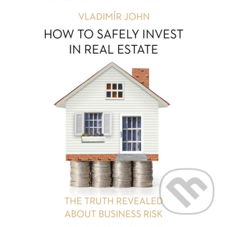 How to safely invest in real estate (EN) - Vladimír John, Meriglobe Advisory House, 2016