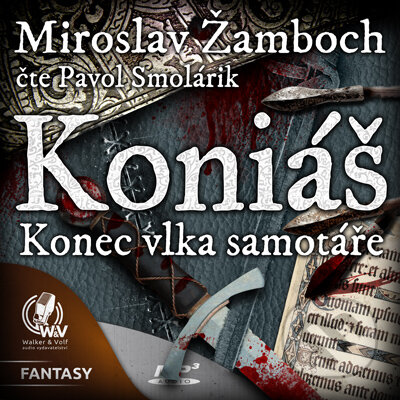 Konec vlka samotáře - Miroslav Žamboch, Walker & Volf - audio vydavatelství, 2016