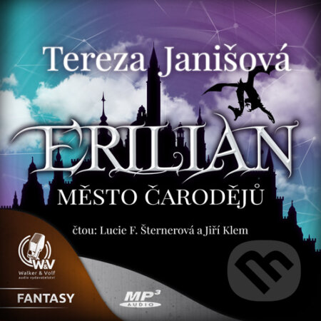 ERILIAN 1 - Město čarodějů - Tereza Janišová, Walker & Volf - audio vydavatelství, 2016