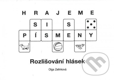 Hrajeme si s písmeny - rozlišování hlásek Zelinková - Olga Zelinková, ALBRA, 1997