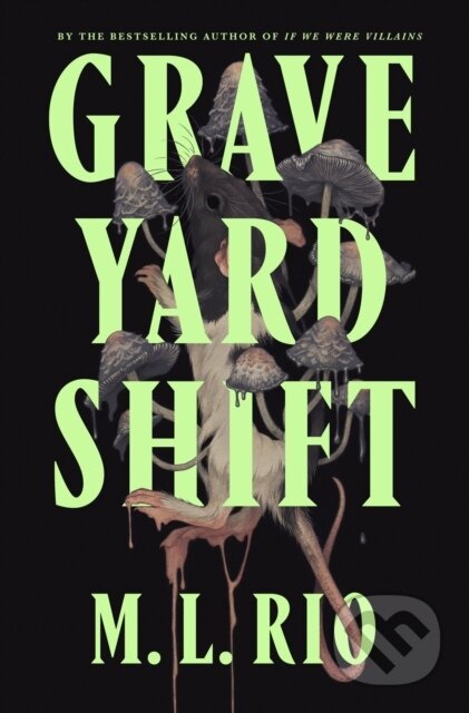Graveyard Shift - M.L. Rio, Wildfire, 2024