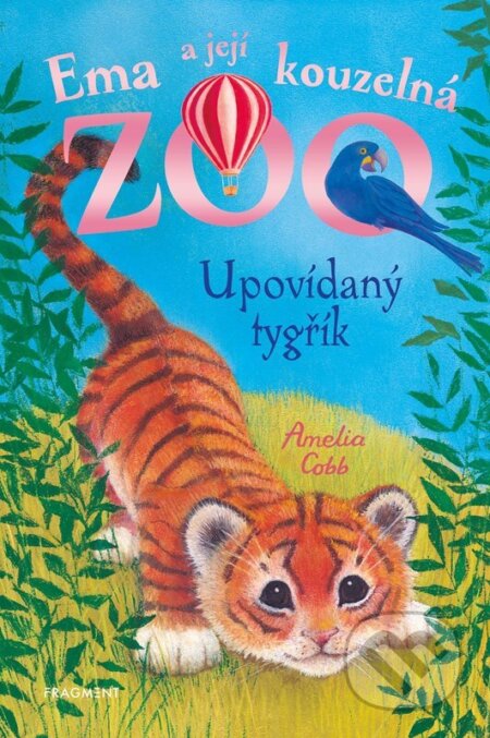 Ema a její kouzelná zoo: Upovídaný tygřík - Amelia Cobb, Sophy Williams (ilustrátor), Nakladatelství Fragment, 2024