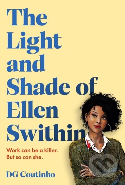 The Light and Shade of Ellen Swithin - DG Coutinho, Harvill Secker, 2024