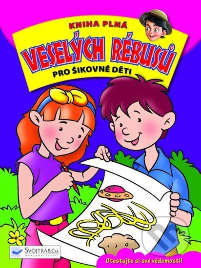 Kniha: Kniha plná veselých rébusů pro šikovné děti (Svojtka&Co.)