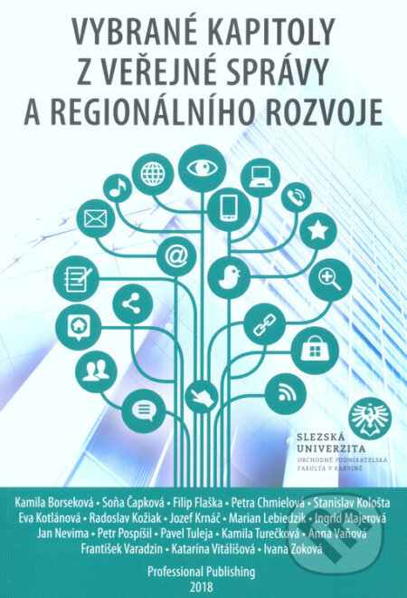 Kniha: Vybrané kapitoly z veřejné správy a regionálního rozvoje (Professional Publishing). Professional Publishing, 2018