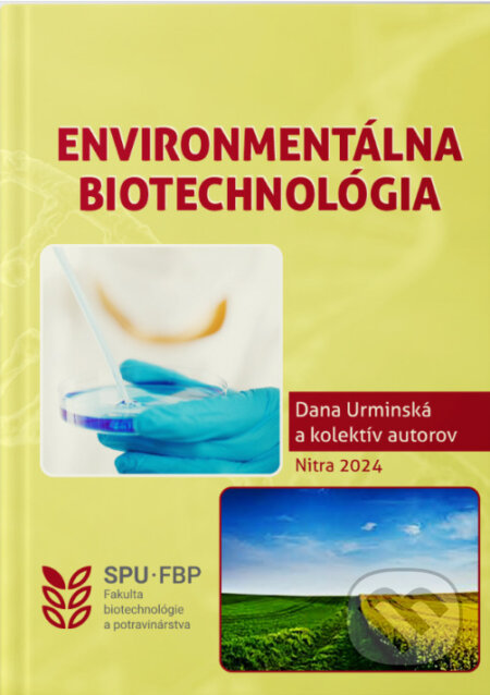 Environmentálna biotechnológia - Dana Urminská, Slovenská poľnohospodárska univerzita v Nitre, 2024