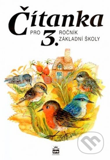 Čítanka pro 3. ročník základní školy - Josef Brukner, SPN - pedagogické nakladatelství, 2010