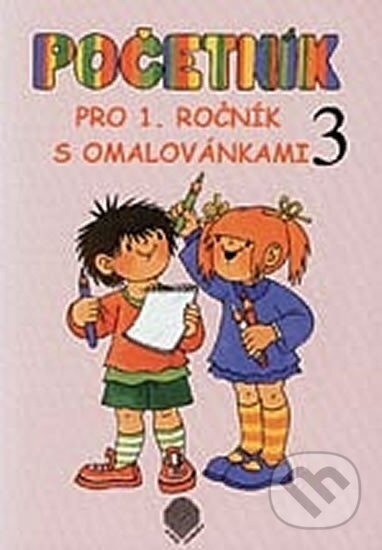 Početník pro 1. ročník ZŠ - 3.díl s omalovánkami (učíme se číslice 8, 9, 10) - Eliška Svašková, Pansofia, 1993