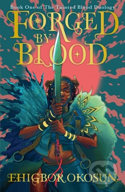 Forged by Blood - Ehigbor Okosun, HarperCollins, 2024