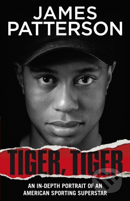 Tiger, Tiger - James Patterson, Century, 2024