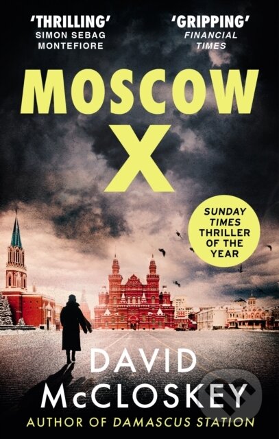 Moscow X - David McCloskey, Swift Press, 2024