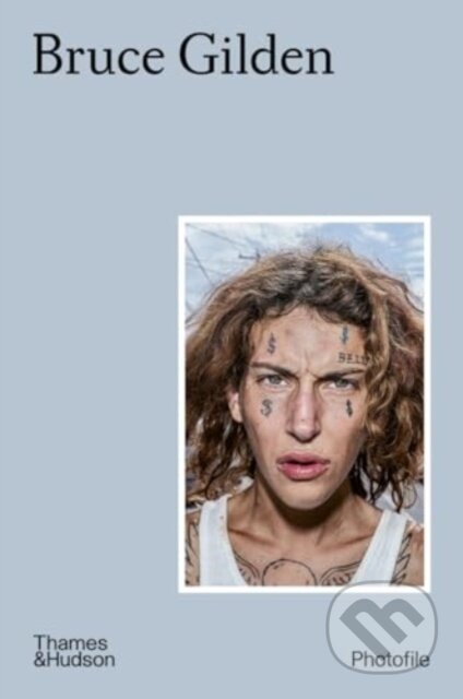 Bruce Gilden - Hans-Michael Koetzle - kniha z kategorie Fotografie