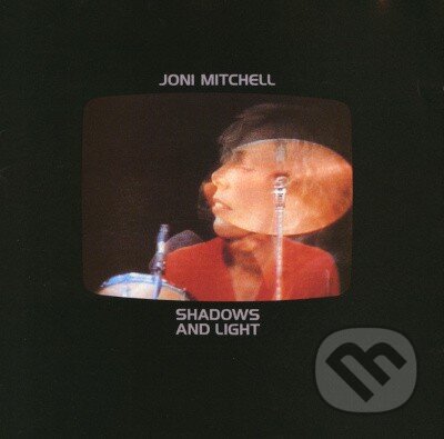 Hudební CD: Joni Mitchell: Shadows And Light (Reedice 2024) LP (Hudobné albumy)