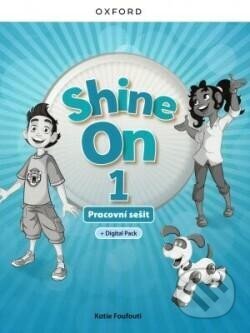 Shine On 1 Activity Book with Digital pack Czech edition - neuveden, Oxford University Press